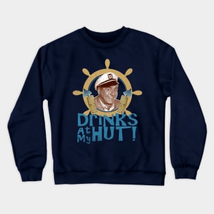 Drinks At My Hut Dks Crewneck Sweatshirt